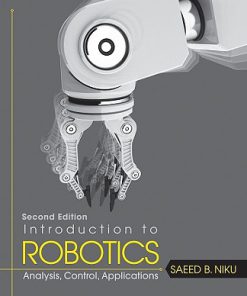 Introduction to Robotics Analysis Control Applications 2nd Edition by Saeed B Niku ISBN 0470604468 9780470604465