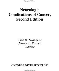 Neurologic Complications of Cancer 2nd Edition Lisa M Deangelis