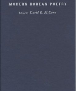 The Columbia Anthology of Modern Korean Poetry David Richard Mccann